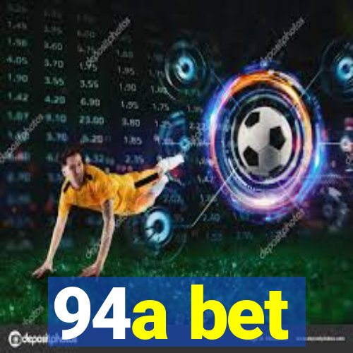 94a bet